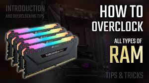 How to Overclock Ram